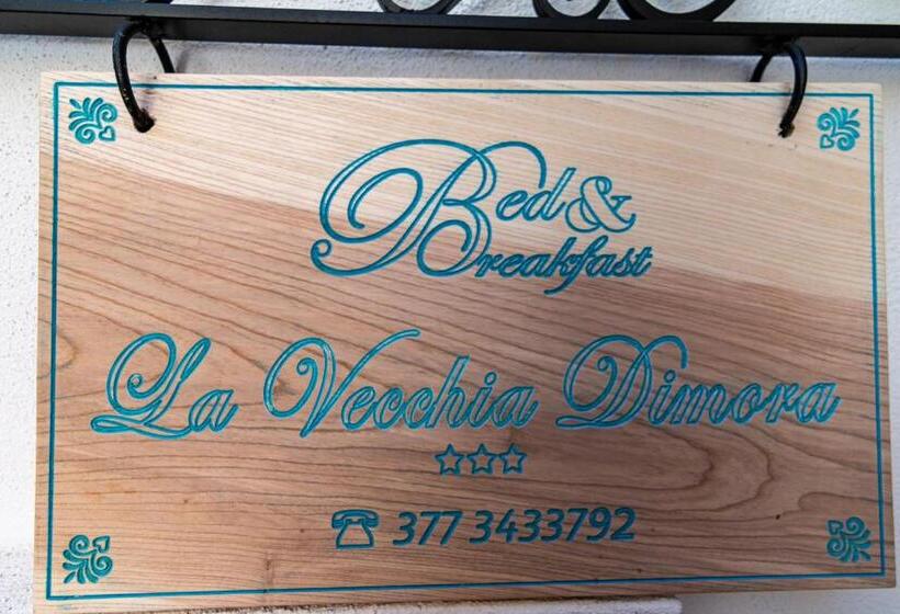 Bed and Breakfast La Vecchia Dimora